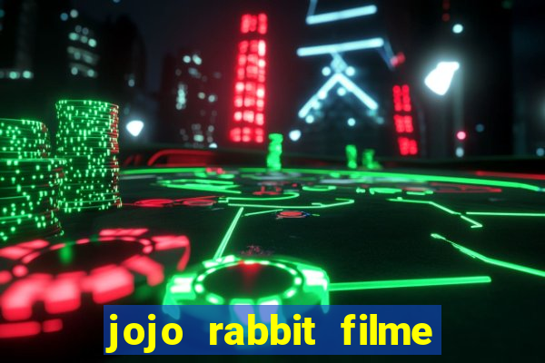 jojo rabbit filme completo dublado